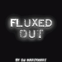 Fluxed Out