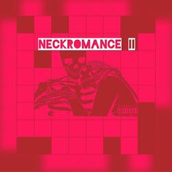 NECKROMANCE II