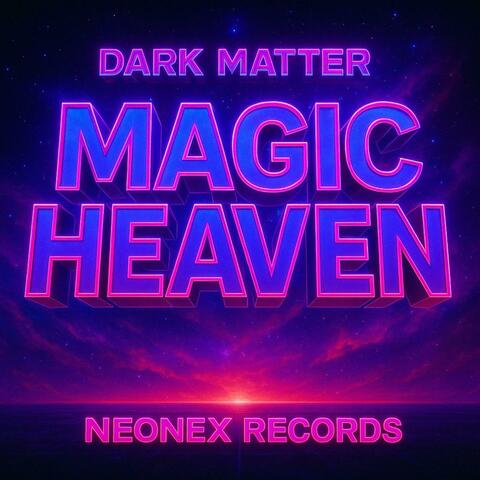 MAGIC HEAVEN