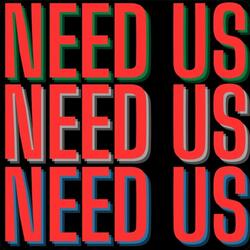 Need Us