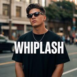 Whiplash