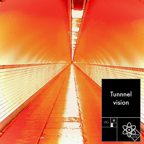 Tunnel vision