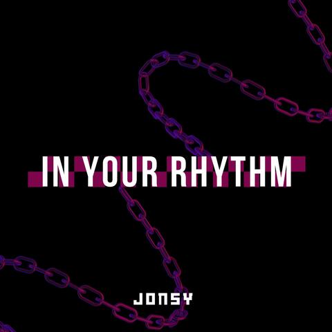 In Your Rhythm