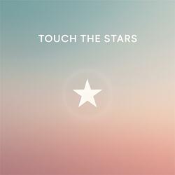 Touch The Stars