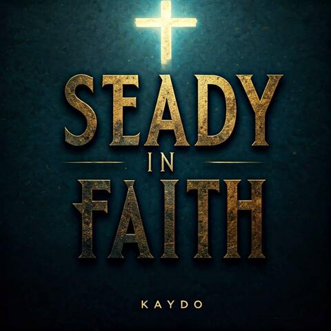 Steady in Faith