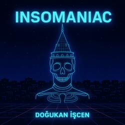 Insomaniac