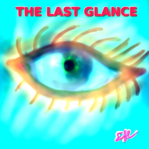 The Last Glance