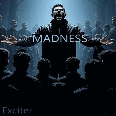 MADNESS
