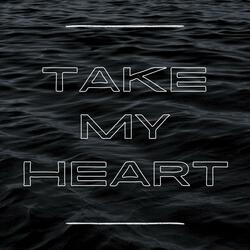 Take my Heart
