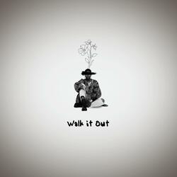 Walk it Out