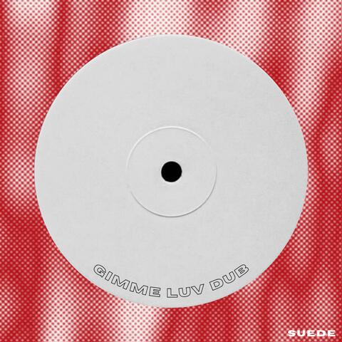 GIMME LUV DUB