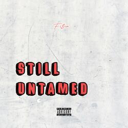 Still Untamed