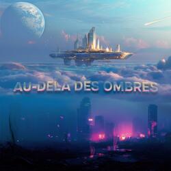 Au-delà des ombres
