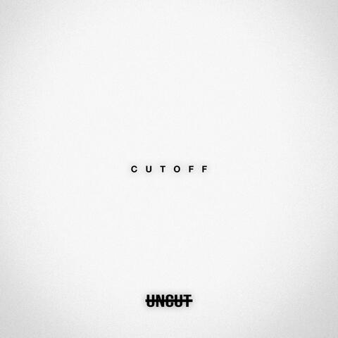 CUTOFF / Just like that