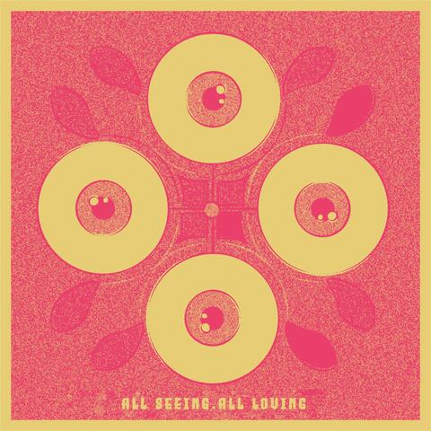 ALL SEEING, ALL LOVING
