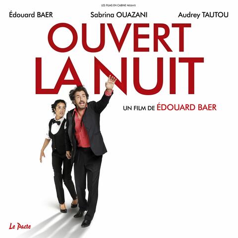 Ouvert la nuit (feat. Edouard Baer)