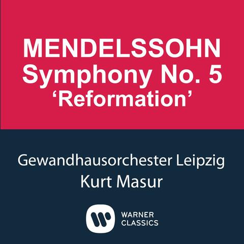 Mendelssohn: Symphony No. 5 "Reformation"