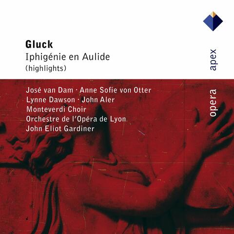 Gluck : Iphigénie en Aulide [Highlights]