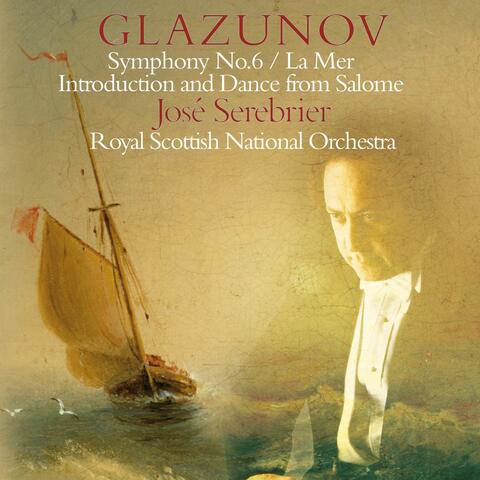 Glazunov: Symphony No. 6 - La Mer & Incidental Music to Salomé