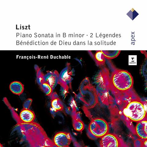 Liszt : Piano Sonata, 2 Légendes & Bénédiction de Dieu dans la solitude