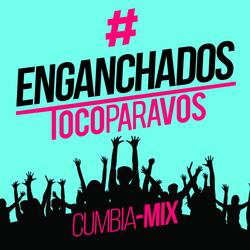 Enganchado #TocoParaVos