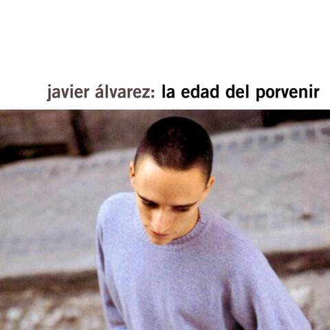 La Edad Del Porvenir