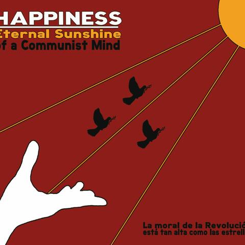 Eternal Sunshine Of A Communist Mind