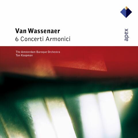 Van Wassenaer: 6 Concerti Armonici