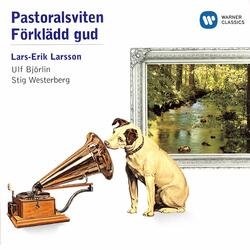Förklädd Gud, Op. 24 (Lyrisk Svit För Soli, Recitation, Kör & Orkester)