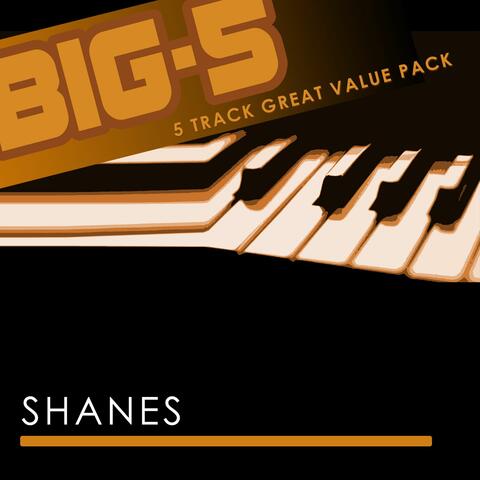 Big-5 : Shanes