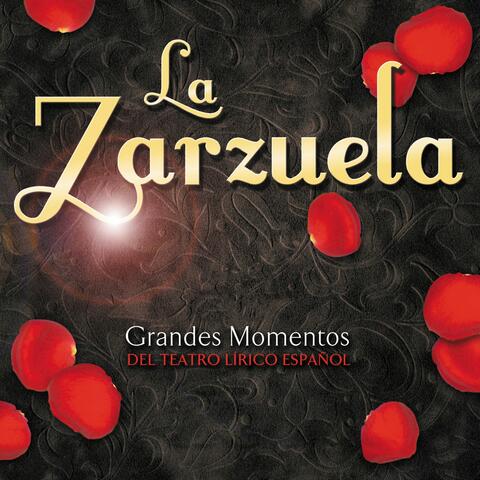 La Zarzuela "17 Grandes Momentos Del Teatro Lirico Español"