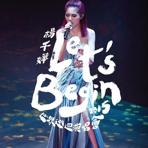 Miriam Yeung Let's Begin World Tour Live 2015