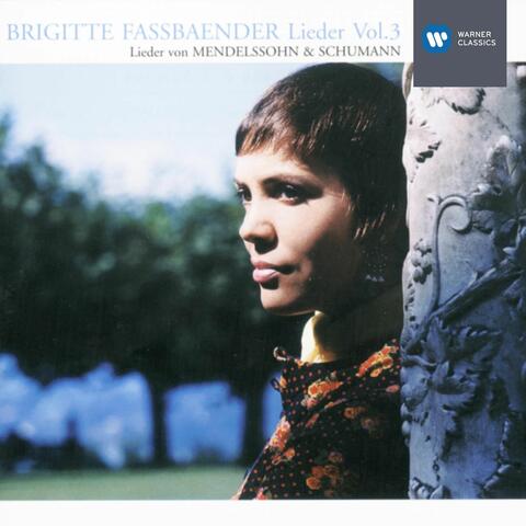 Lieder Vol.3: Mendelssohn & Schumann