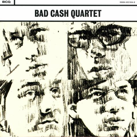 Bad Cash Quartet