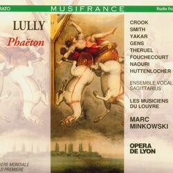 Lully : Phaëton : Act 4 "Changer ces doux concerts en des plaintes funèbres" [Clymène, Théone, Chorus]