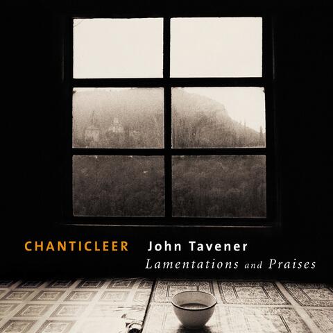 Tavener: Lamentations and Praises