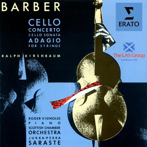 Barber: Cello Concerto, Cello Sonata & Adagio for Strings