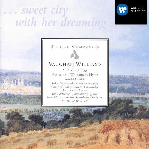 Vaughan Williams An Oxford Elegy etc