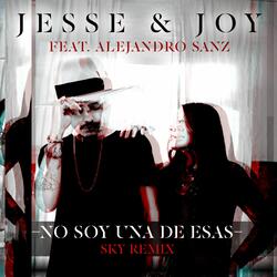 No soy una de esas (feat. Alejandro Sanz)