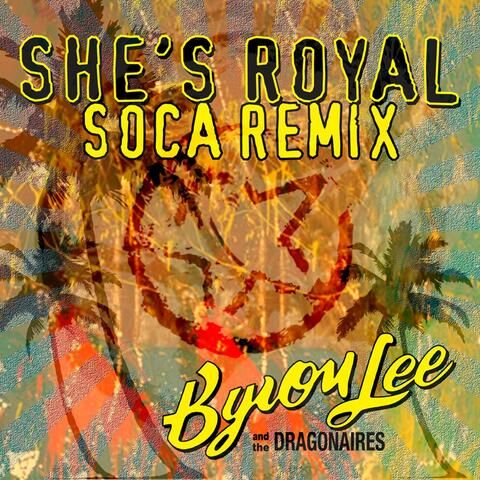 She's Royal (Soca Remix)