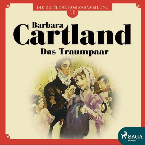 Das Traumpaar - Die zeitlose Romansammlung von Barbara Cartland 10