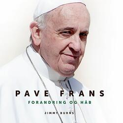 Pave Frans - Forandring og håb, del077
