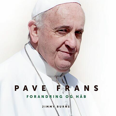 Pave Frans - Forandring og håb