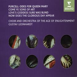 Purcell: Now Does the Glorious Day Appear, Z. 332 "Ode for Queen Mary's Birthday": No. 2, Chorus. "Now Does the Glorious Day Appear"