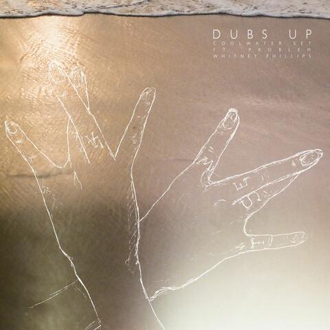 Dub's Up (feat. Problem & Whitney Phillips)