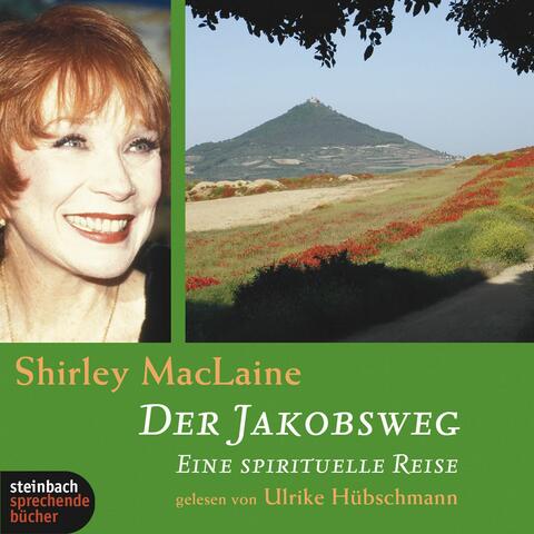 Der Jakobsweg - Eine spirituelle Reise