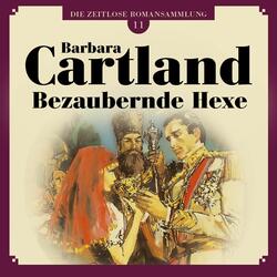 Bezaubernde Hexe - Die zeitlose Romansammlung von Barbara Cartland 11, Kapitel 10