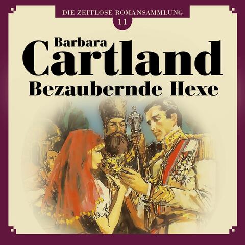Bezaubernde Hexe - Die zeitlose Romansammlung von Barbara Cartland 11