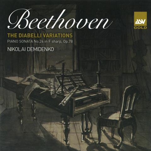 Beethoven: The Diabelli Variations; Piano Sonata No.24 in F sharp, Op.78