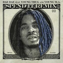 Spend It (feat. Young Thug & Young M.a.)